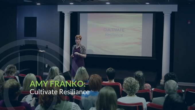 Amy Franko: Cultivate Resilience