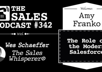The Sales Podcast Featuring Amy Franko: The Role of The Modern Salesforce