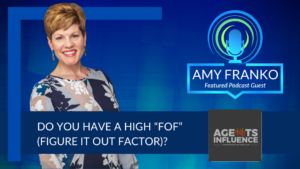 Podcast: Agents Influence Podcast Featuring Amy Franko