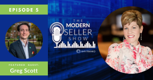 The Modern Seller Show: Episode 5 with Greg Scott