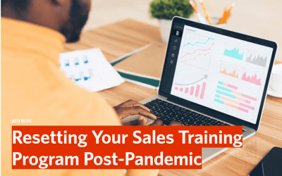 On the ATD Blog: Resetting Your Sales Training Post Pandemic