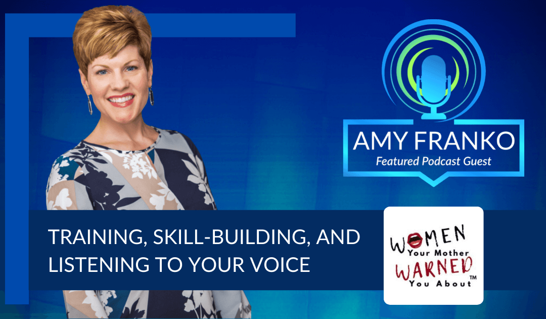Amy Franko - Women Your Mother Warned You About Podcast