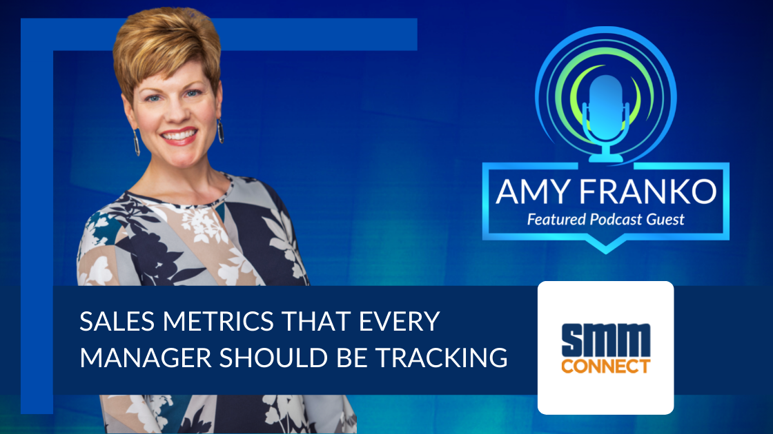 Podcast: The Sales Metrics That Every Manager Should Be Tracking