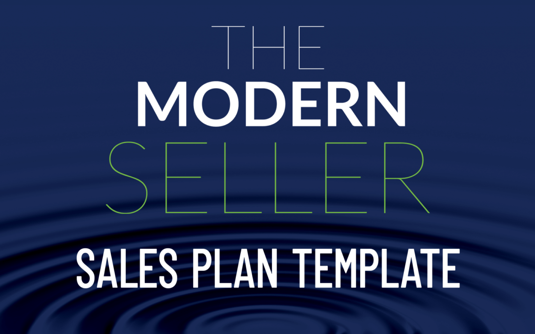The Modern Seller: Sales Plan Template