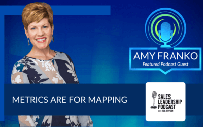 Podcast: Sales Metrics are for Mapping