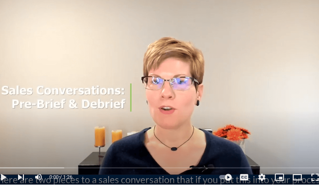 Video: Sales Conversations: Pre-brief & Debrief