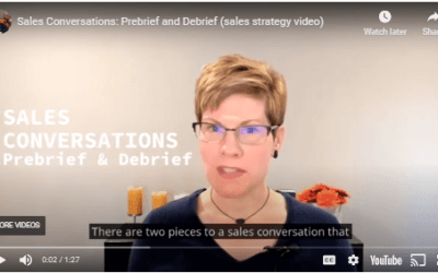 Video: Sales Conversations: Prebrief & Debrief