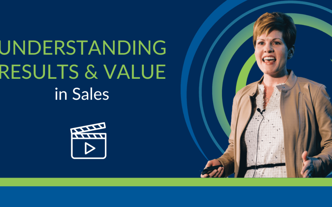 Video: Understanding Results and Value in Sales