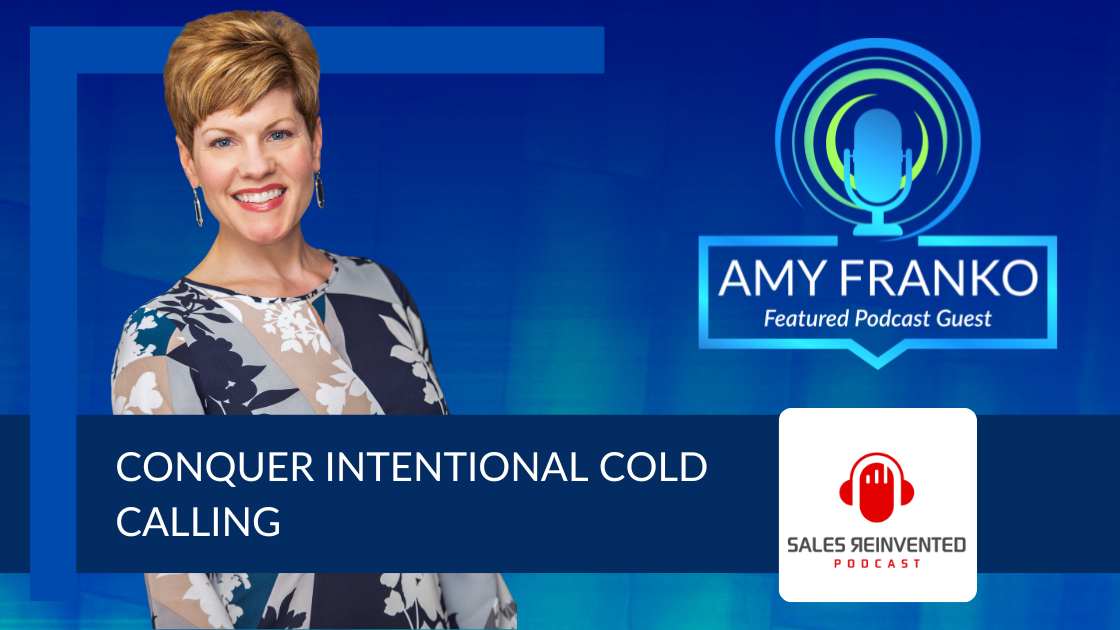 Podcast: Intentional Cold Calling as an Effective Sales Closing Technique