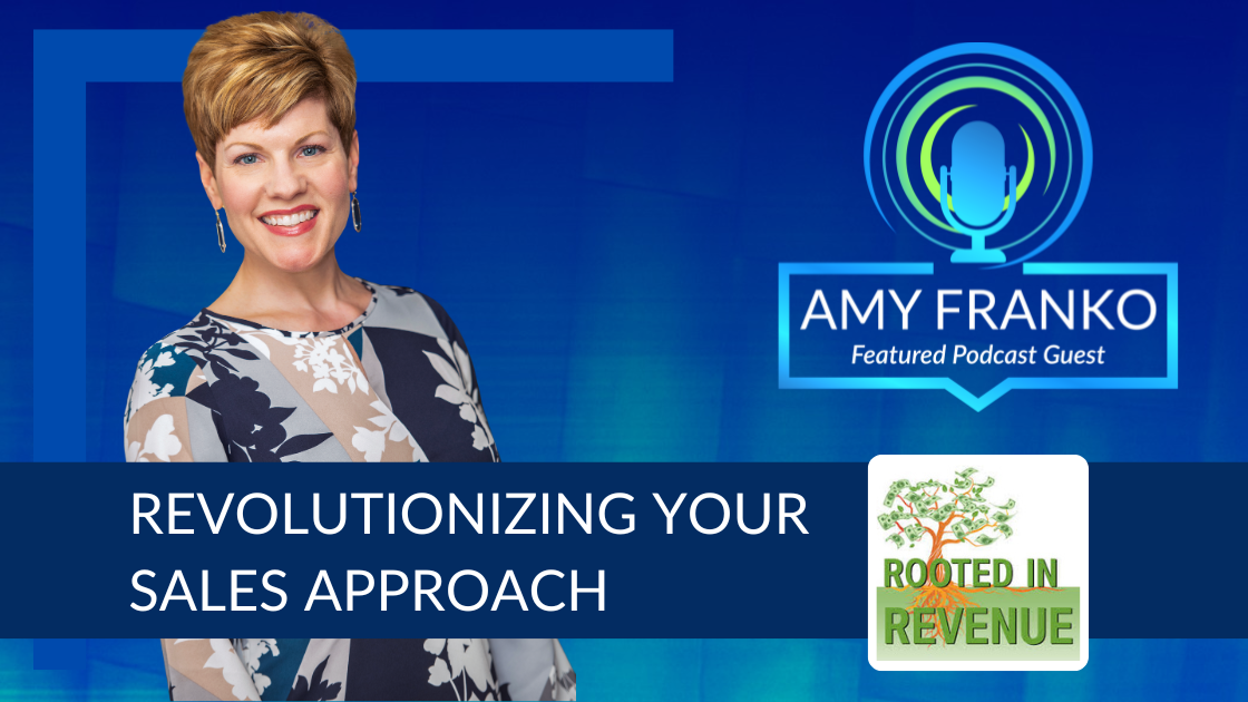 Podcast: Revolutionize Your Sales Approach