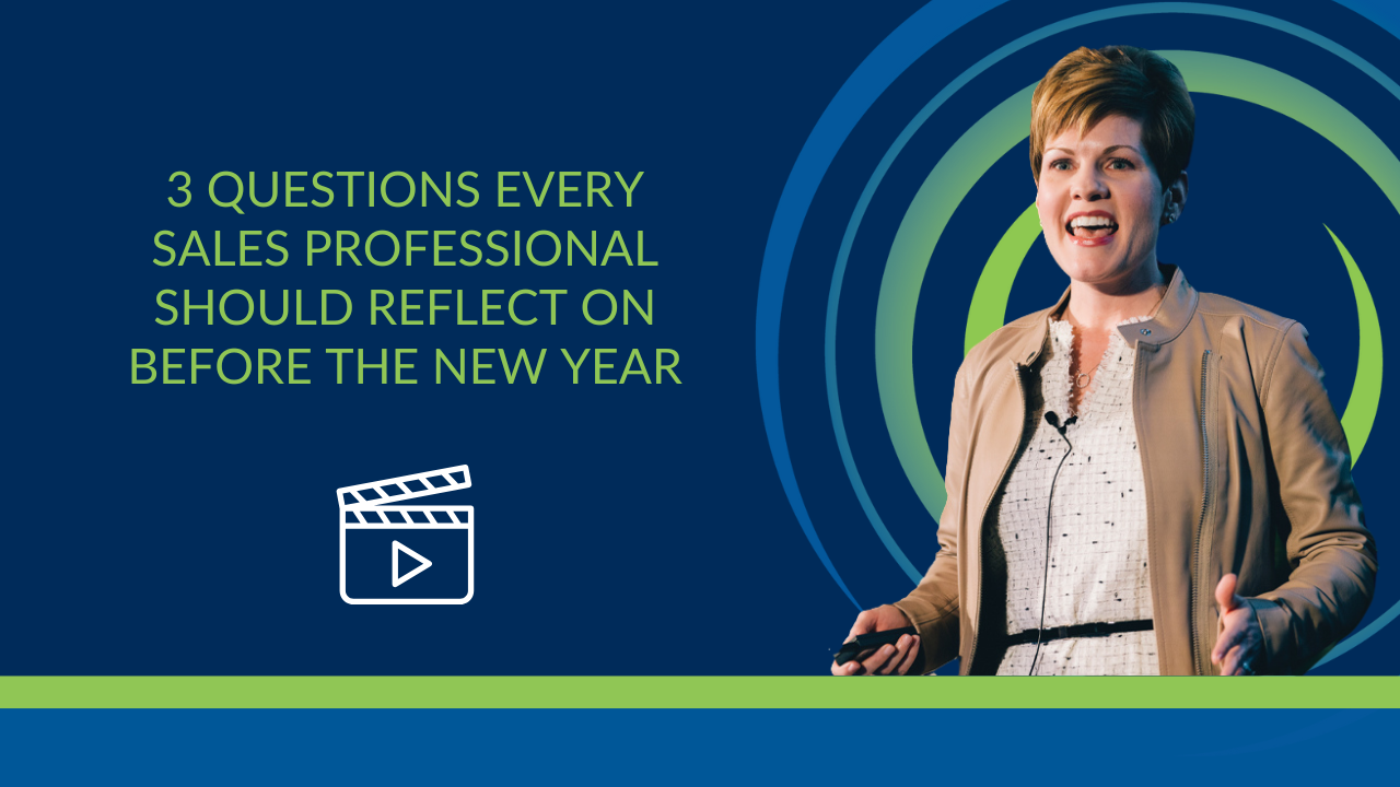 Video: 3 Questions Every Sales Leader Should Reflect On Before the New Year