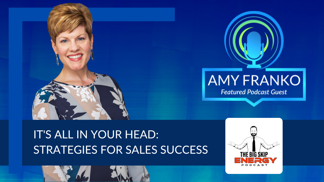 Podcast: It’s All in Your Head-Strategies for Sales Success