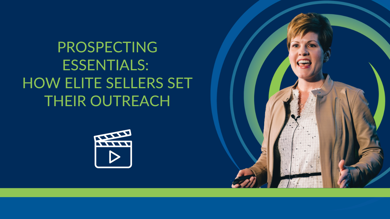 Video: Sales Prospecting Essentials: How Elite Sellers Set Their Outreach Process